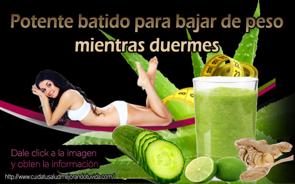 Potente tónico para bajar de peso , mientras duermes!!
